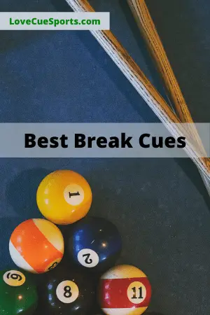 Best break pool cues